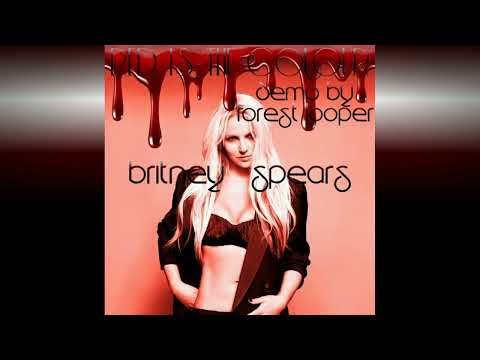 Britney Spears - Red Is The Colour (Original Demo by Forest Looper) [Femme Fatale Demo]