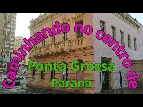 Caminhando no Centro de Ponta Grossa, Paraná