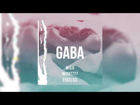 GABA - M.O.G, NEXXT777, EXCELSIS (Official Lyric Video)