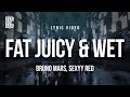 Bruno Mars Sexyy Red Fat Juicy Wet Lyrics