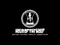 HOUR OF THE WOLF LIVE // FINAL SHOW // 191 ...