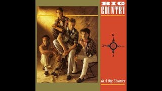 Big Country - In A Big Country (Single Mix)
