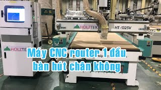 MÁY CNC ROUTER 1 DAU HT 1325V HOLZTEK