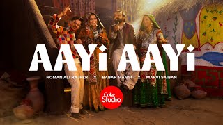 Aayi Aayi  Coke Studio Pakistan  Season 15  Noman 