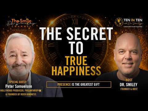 Kindness, Happiness & Changing the World | 10 in 10 with Dr. Smiley