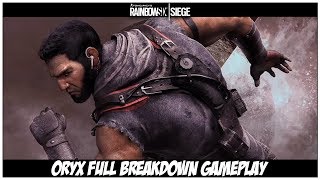 Rainbow Six Siege: Oryx Full Breakdown Gameplay (No Commentary)