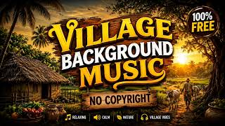 Download lagu Village Background Music No Copyright | Peaceful Rural Village BGM | Copyright Free Music for Videos mp3