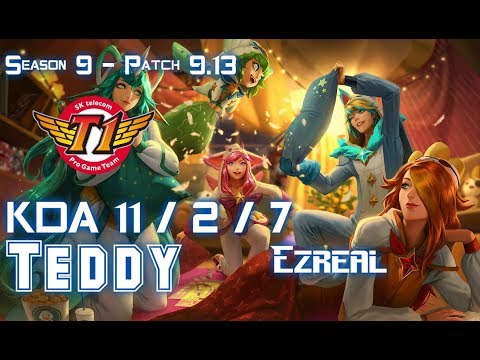 SKT T1 Teddy EZREAL vs XAYAH ADC - Patch 9.13 KR Ranked