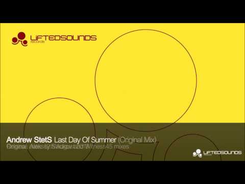 Andrew StetS - Last Day Of Summer (Radio Edit)