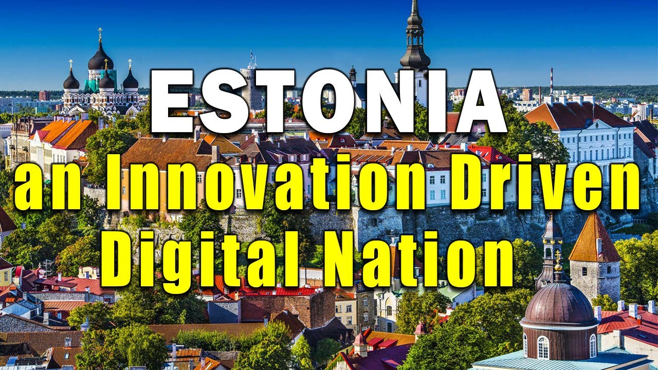 Digital Economy and the tiny nation of Estonia !!