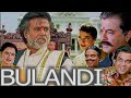 Bulandi Movie Ll Full Movie HD L Rajnikant Anil Kapoor Sakti Kapoor Rekha Raveena Tandon L Old Movie