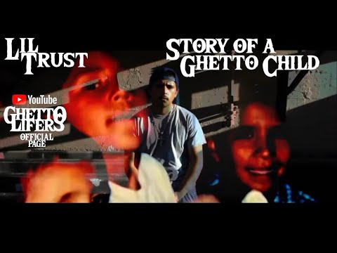 Lil Trust - Story of a Ghetto Child (Prod. By Lil Trust Music)