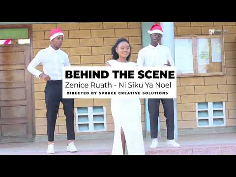 Making Video - Siku Ya Noel By Zenice Ruath Directed by Spruce Creative Solutions - Spruce Tv Online