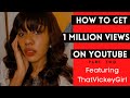 How to Get a Million Views on Youtube | Part 2 | Ft. ThatVickeyGirl | Faith Over Fear Podcast