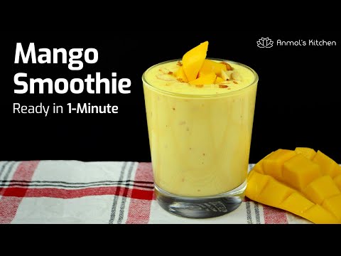 MANGO SMOOTHIE Recipe | Healthy Smoothie Ready in 1-Minute | Refreshing Mango Drink | AnmolsKitchen
