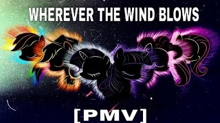 Wherever The Wind Blows [PMV]