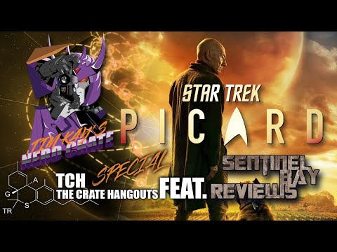 Crate Hangouts Special: Star Trek: Picard | feat. Sentinel Bay Reviews | Tim Kay's Nerd Crate