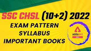 SSC CHSL Syllabus & Exam Pattern & Books | SSC CHSL Syllabus 2022