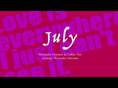 July feat Lokka - Falling Down（reharmonize）