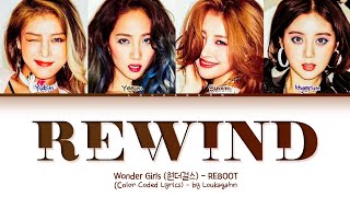 Wonder Girls (원더걸스) - Rewind Lyrics (Color Coded Lyrics)