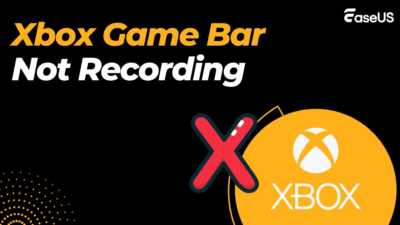 Xbox Game Bar Not Working?
