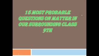 Matter in Our Surroundings Most Probable Questions 🔥| CLASS 9th Science| AP STUDY CLASSES|