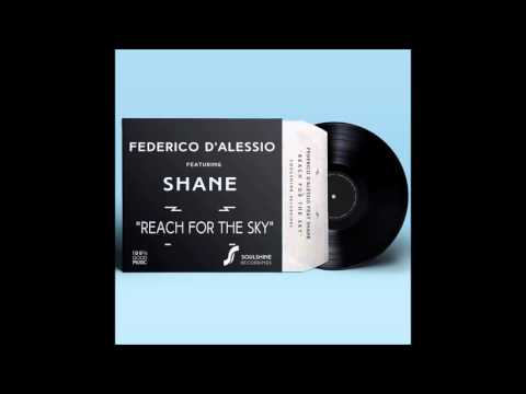 Federico D'alessio feat. Shane - Reach For The Sky (Mario Bianco Remix) [Soulshine NYC]