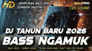 Download lagu DJ TAHUN BARU 2026 CEK SOUND FULL BASS NGAMUK FULL ALBUM JEDUG JERNIH COCK BUAT JOGET (MHLS PRO) mp3 Download lagu DJ TAHUN BARU 2026 CEK SOUND FULL BASS NGAMUK FULL ALBUM JEDUG JERNIH COCK BUAT JOGET (MHLS PRO) mp3