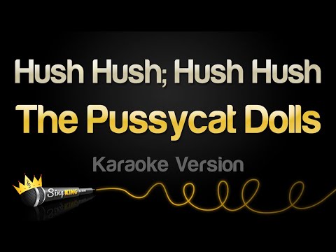 The Pussycat Dolls - Hush Hush; Hush Hush (Karaoke Version)