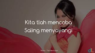 Tlah Mencoba - Rossa (Lyrics) HD