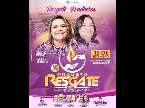 PROJETO RESGATE MULHERES 13/09/2026