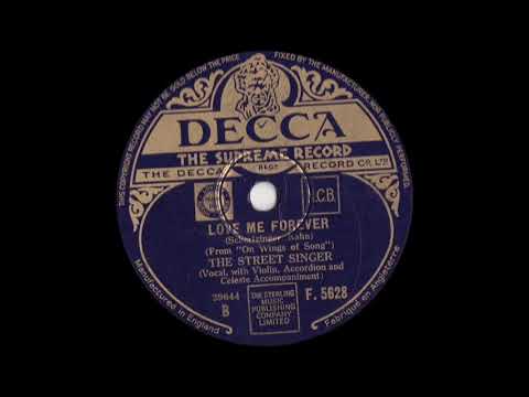 Love me forever - The Street Singer - 1935