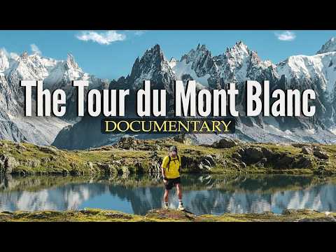9 Days on the Tour du Mont Blanc – The Journey of a Lifetime