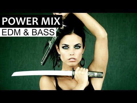 EDM POWER MIX - Electro House & Dirty Bass Music 2018