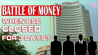 Battle that forced BSE to close  for 3 days | Scam 1982