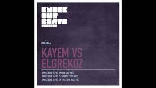 Kayem vs. El Grekoz - Dance Like a Pro (El Grekoz 'PS3' Mix')