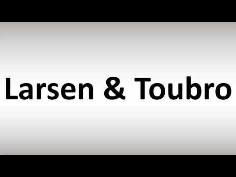 How to Pronounce Larsen & Toubro