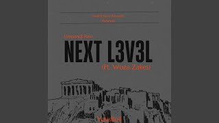 Download lagu NEXT L3V3L (feat. Woza Zakes) mp3