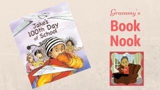 Jake's 100th Day of School | Children's Books Read Aloud