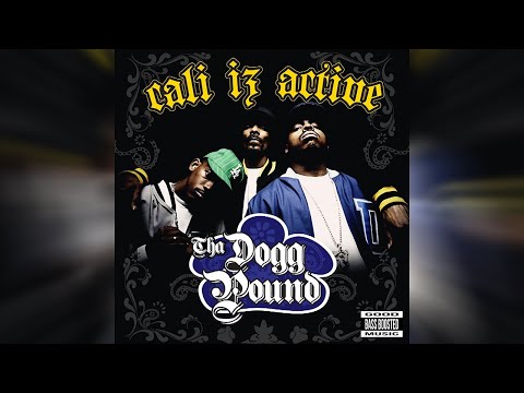 Tha Dogg Pound - Cali Iz Active (Bass Boosted)