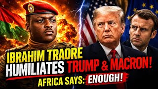 IBRAHIM TRAORÉ Declares Revolution Against The West - ENOUGH Is ENOUGH 