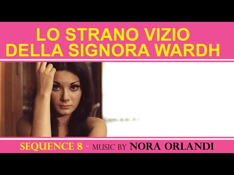 Nora Orlandi • Lo strano vizio della Signora Wardh (Seq. 8) • The Strange Vice of Mrs. Wardh (HQ)