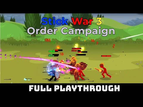 Stick war 3 : Full Order Campaign completion [No commentary]