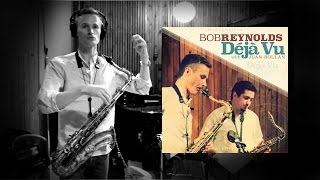 Déjà Vu - Bob Reynolds & Juan Rollan