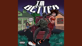 I'm Better Music Video