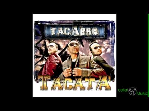 Tacabro - Tacatae