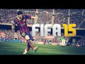 FIFA 15 Official Soundtrack- The Best Song Ever ...