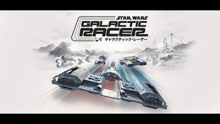 【スターウォーズ：ギャラクティックレーサー】＃1　おっさんの反射神経でポッドレーサーになれるのか？！