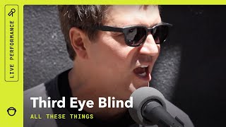 Third Eye Blind, &quot;All These Things&quot;:  Rhapsody Stripped Down (VIDEO)