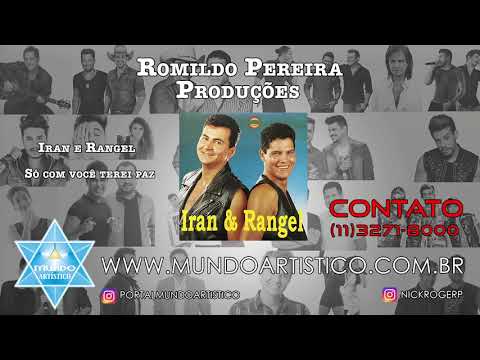 Só Com Você Eu Terei Paz - Iran e Rangel